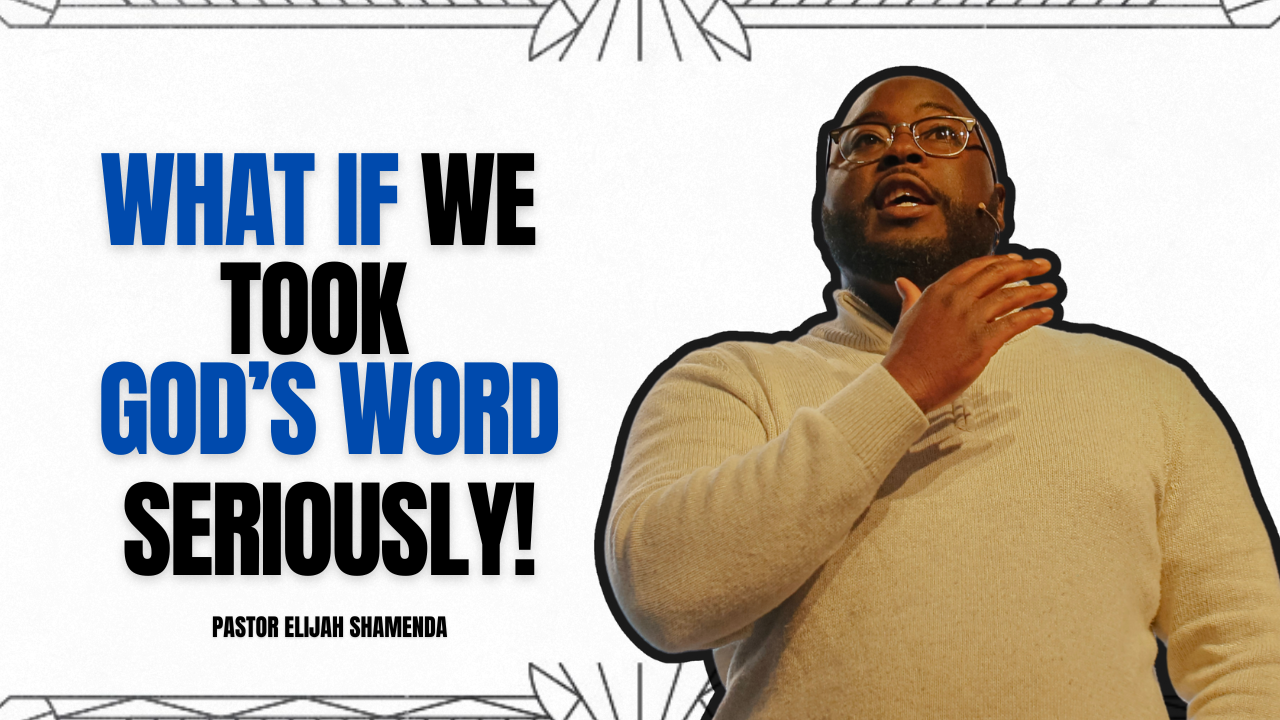 What If We Took God's Word Seriously!